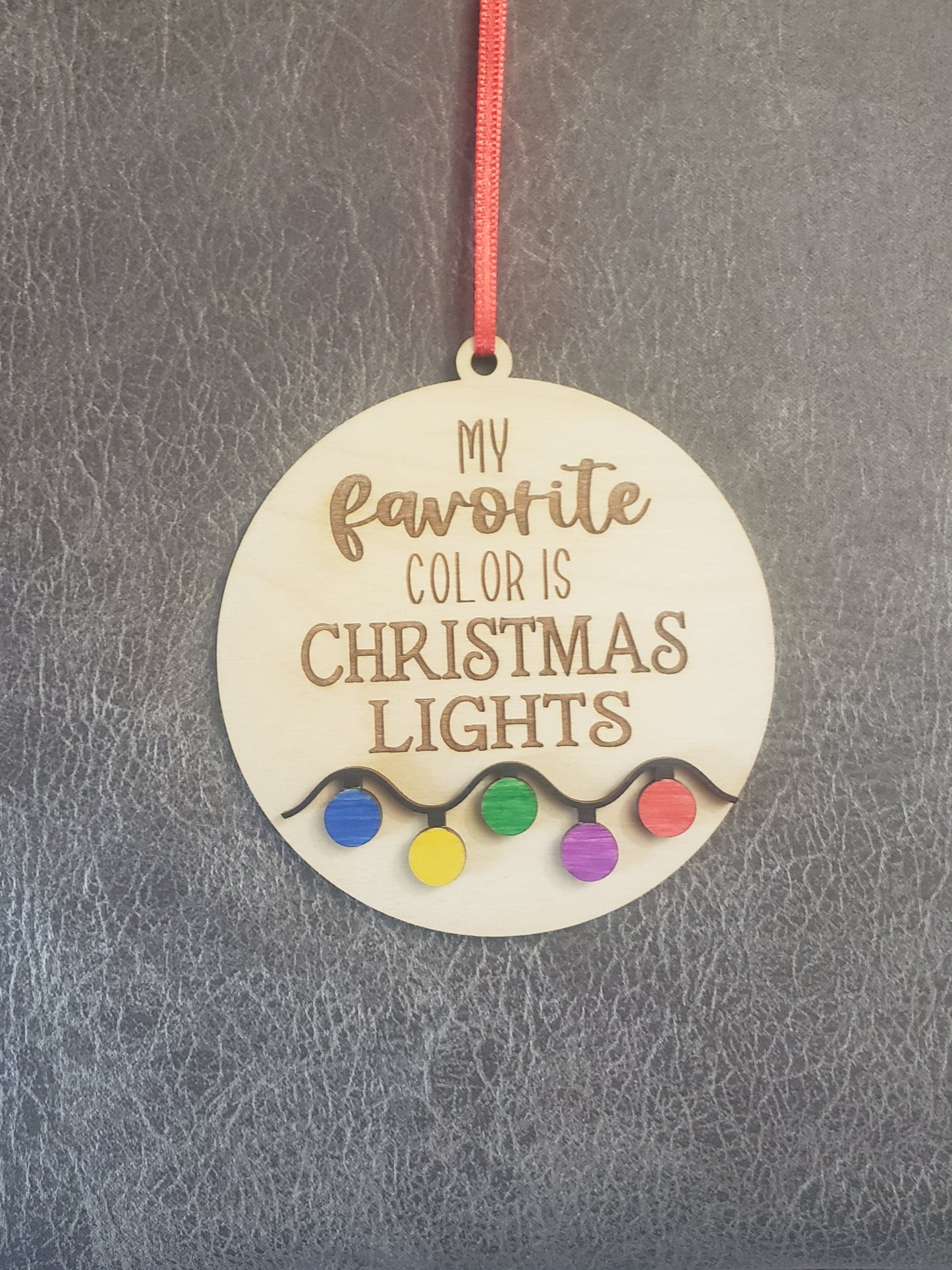 My Favorite Color is Christmas Lights Ornaments