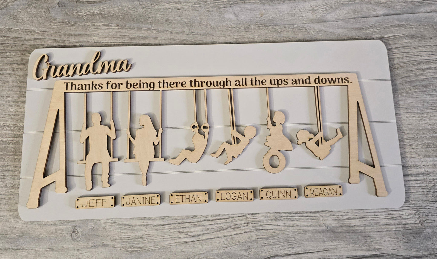 Thanks for being there through all the ups and downs swing sign personalized