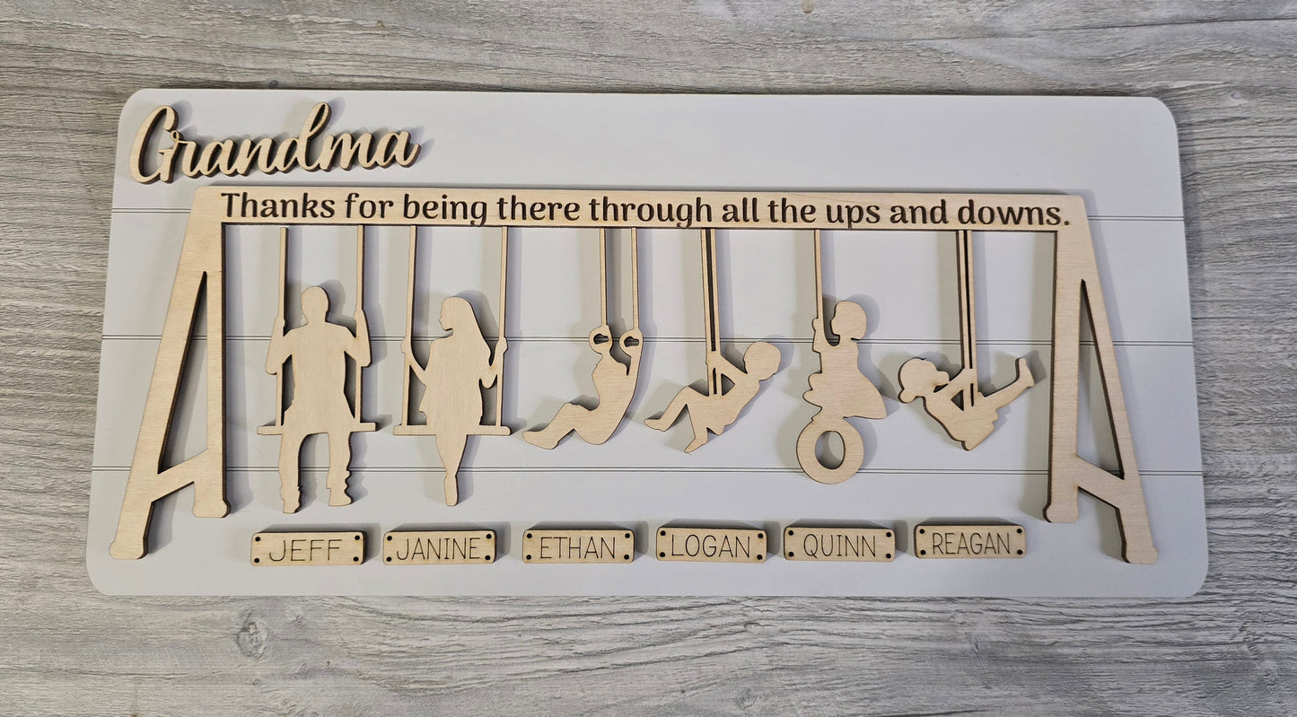 Thanks for being there through all the ups and downs swing sign personalized