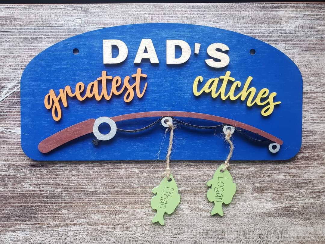 Dad's Greatest Catches DIY Sign Personalized