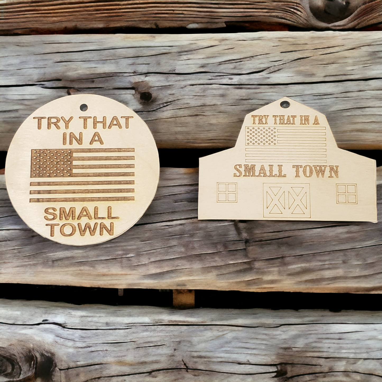 Try that in a small town Christmas Ornament