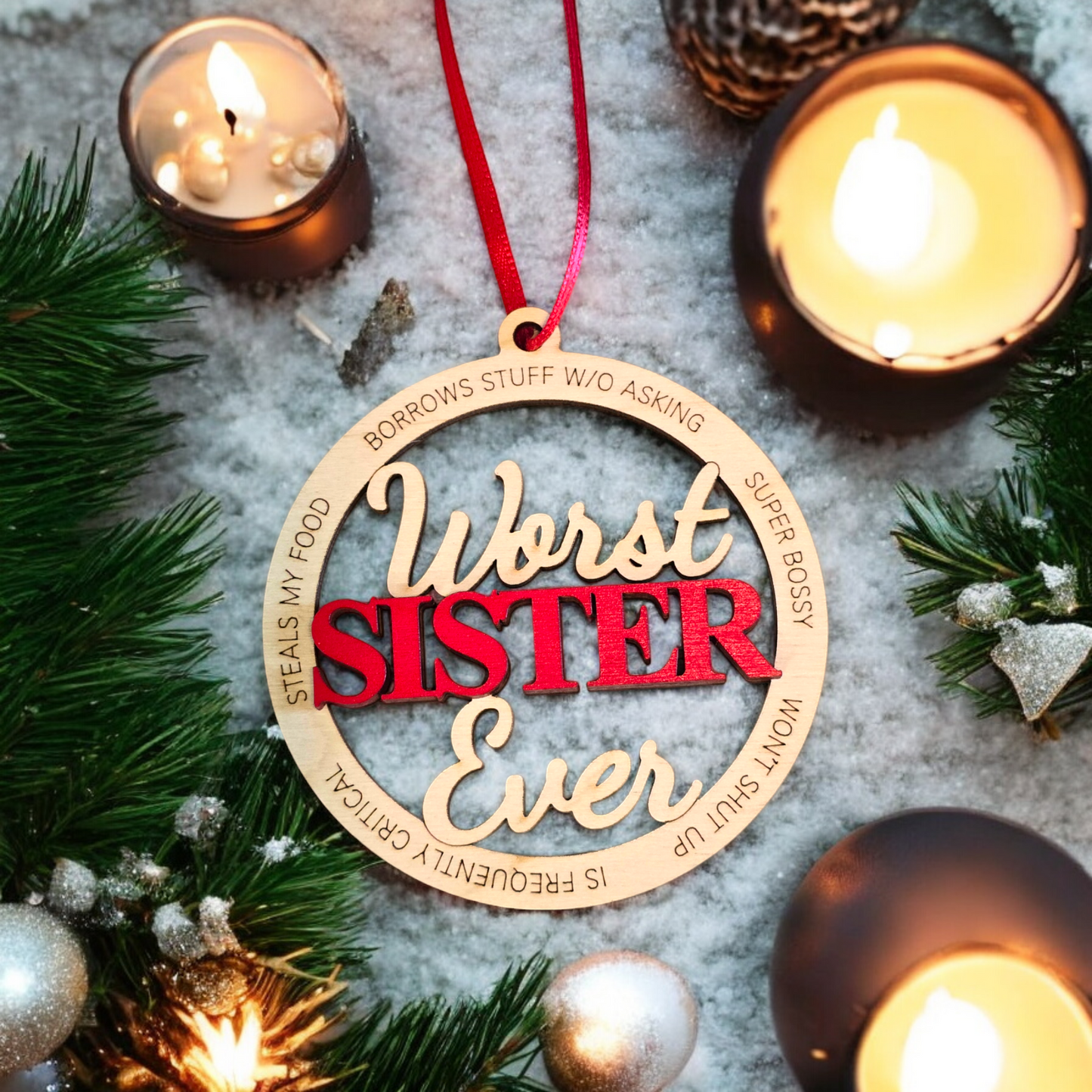 Worst Sister Ever Christmas Ornament