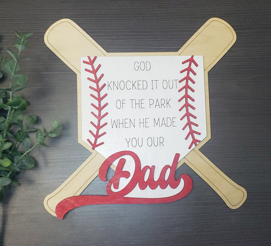 God knocked it out of the park Dad baseball Sign