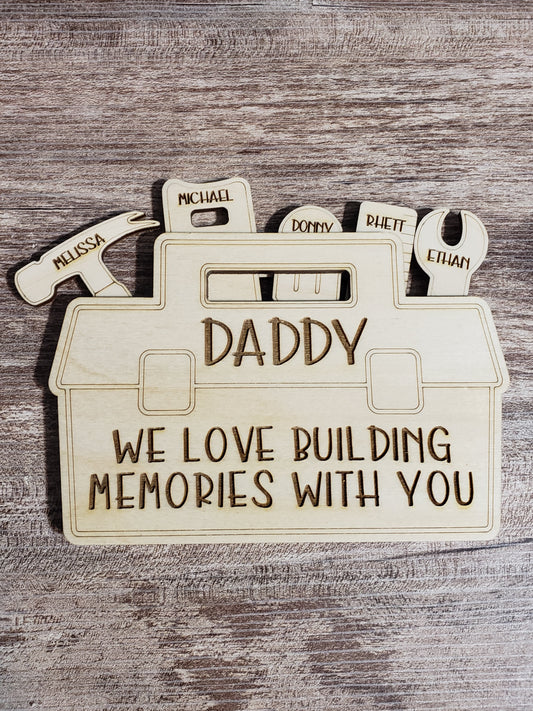 Daddy We love building memories with you Toolbox Personalized