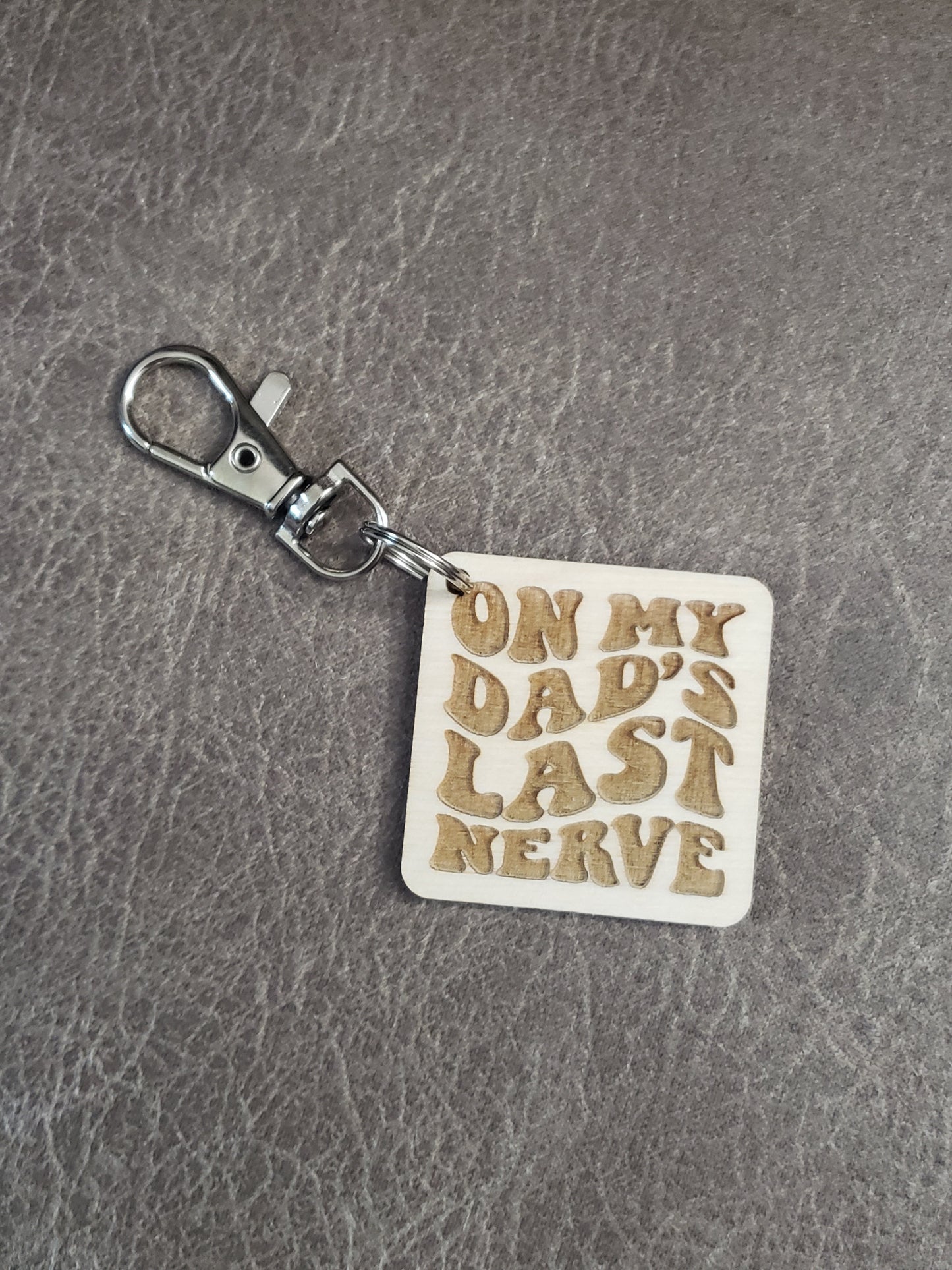 On My Last Nerve keychains and magnet