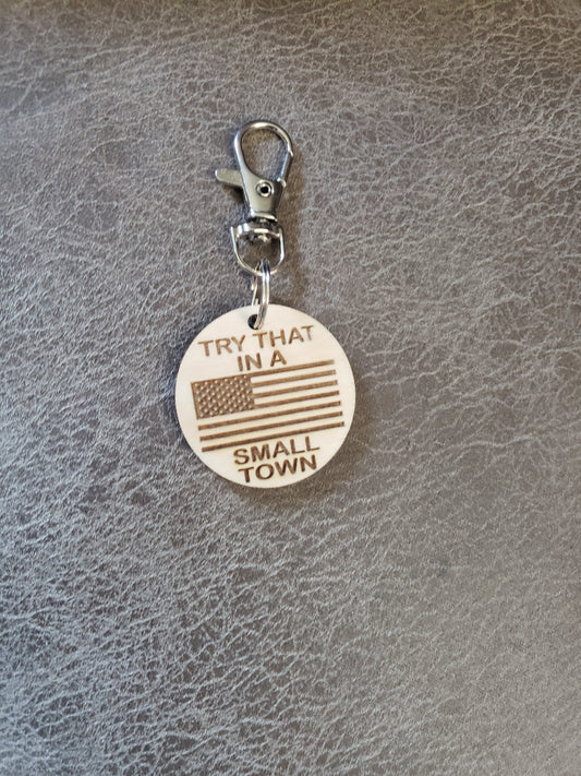 Try that in a small town keychain