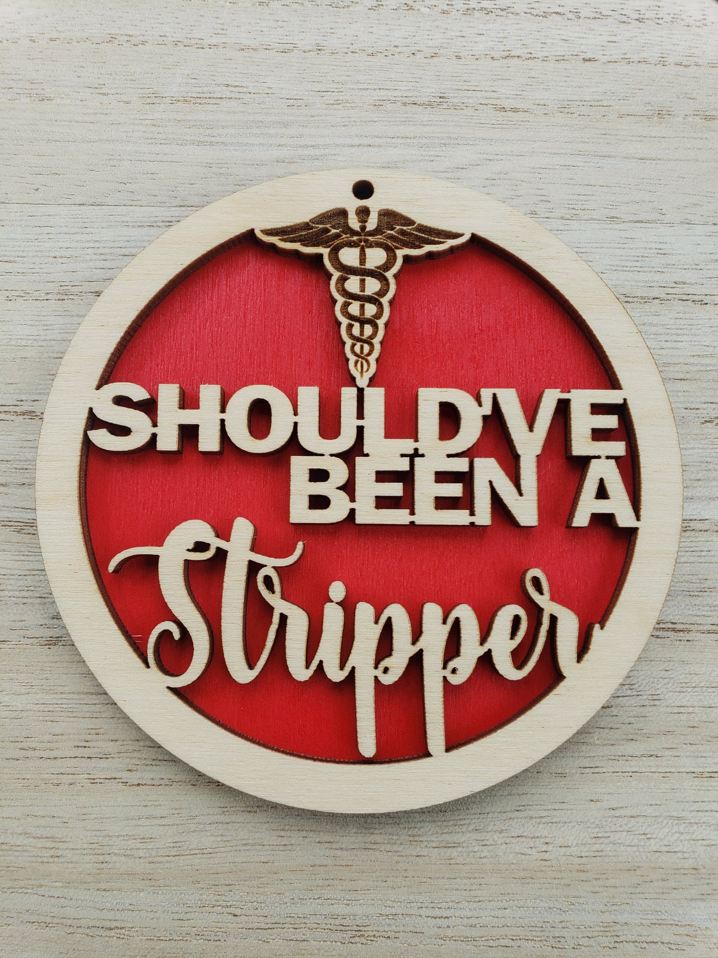 Should've been stripper Christmas Ornaments