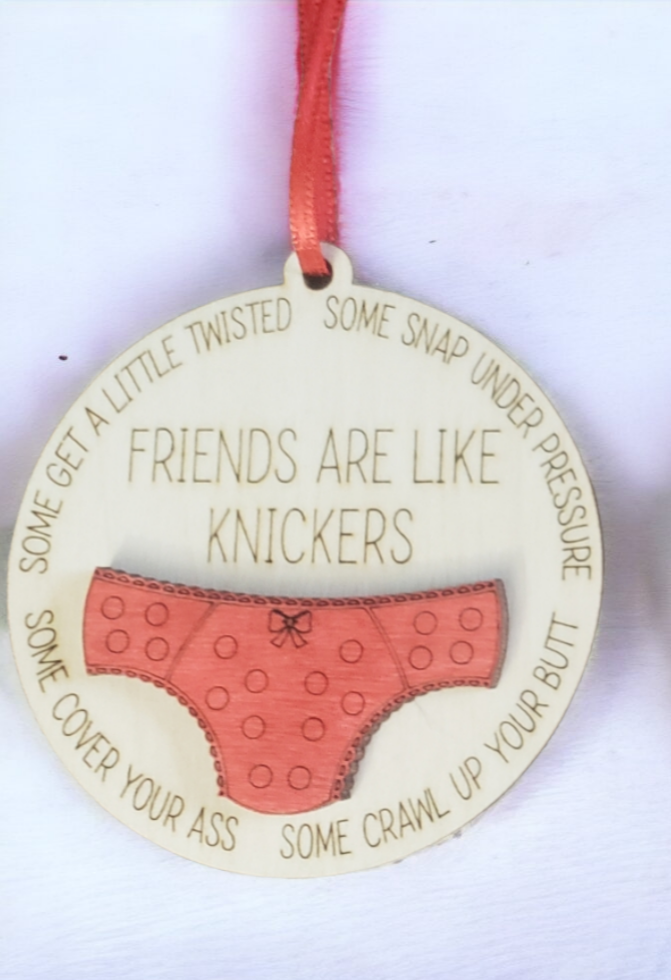 Friends are like knickers Christmas Ornaments