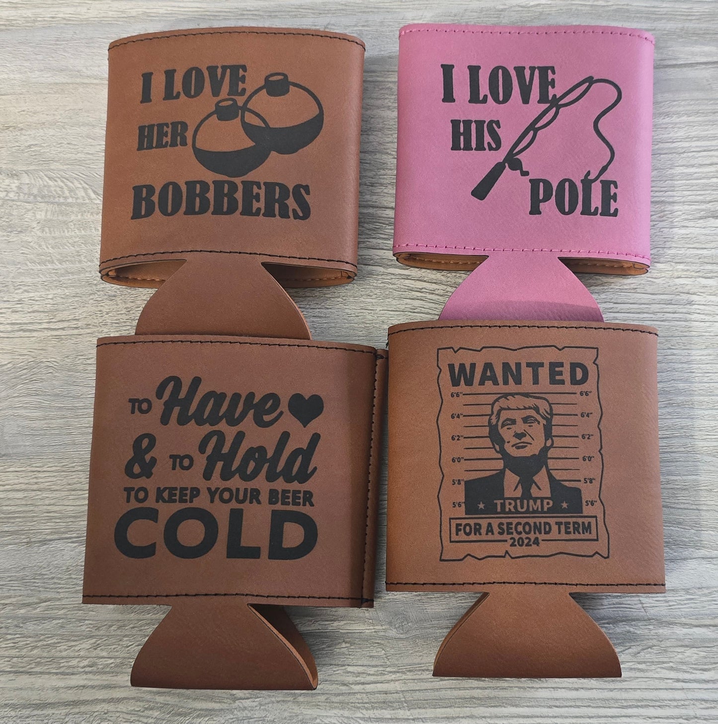 Over Par & Under the influence koozie Trump wanted fishing I love her bobbers I love his pole To have & to hold