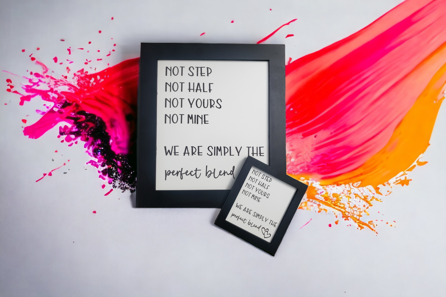 Not step not half perfect blend sign