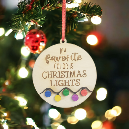 My Favorite Color is Christmas Lights Ornaments
