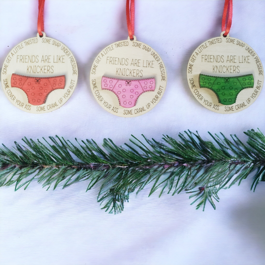 Friends are like knickers Christmas Ornaments