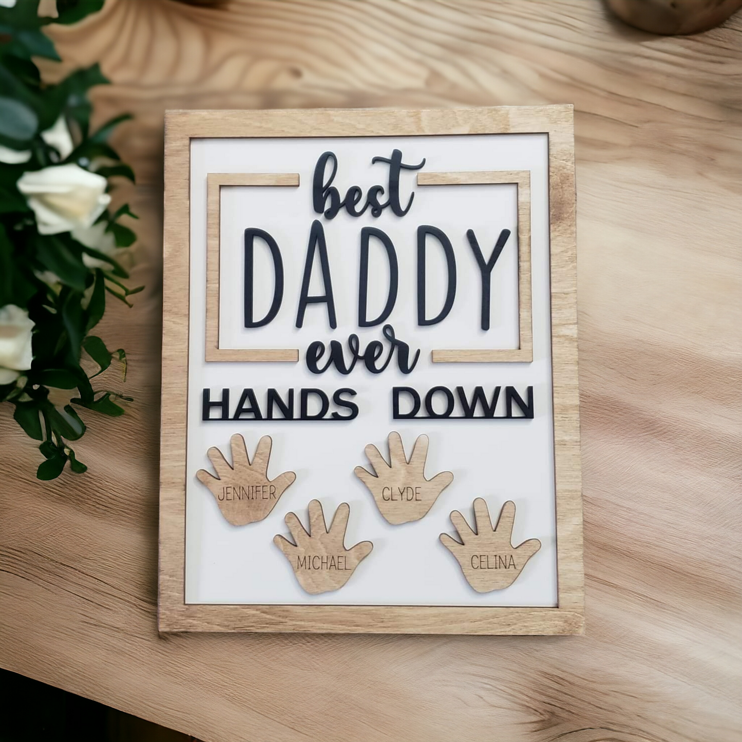 Best Daddy Ever Hands Down handprint sign personalized
