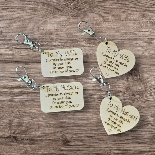 To My Wife / Husband Keychains Promise to be by your side