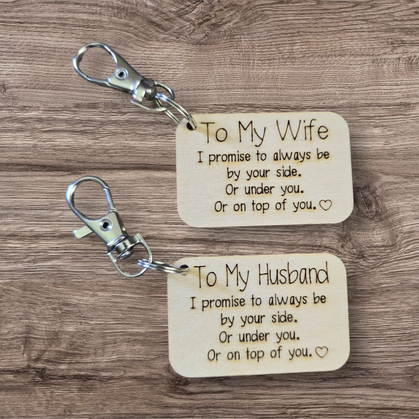 To My Wife / Husband Keychains Promise to be by your side