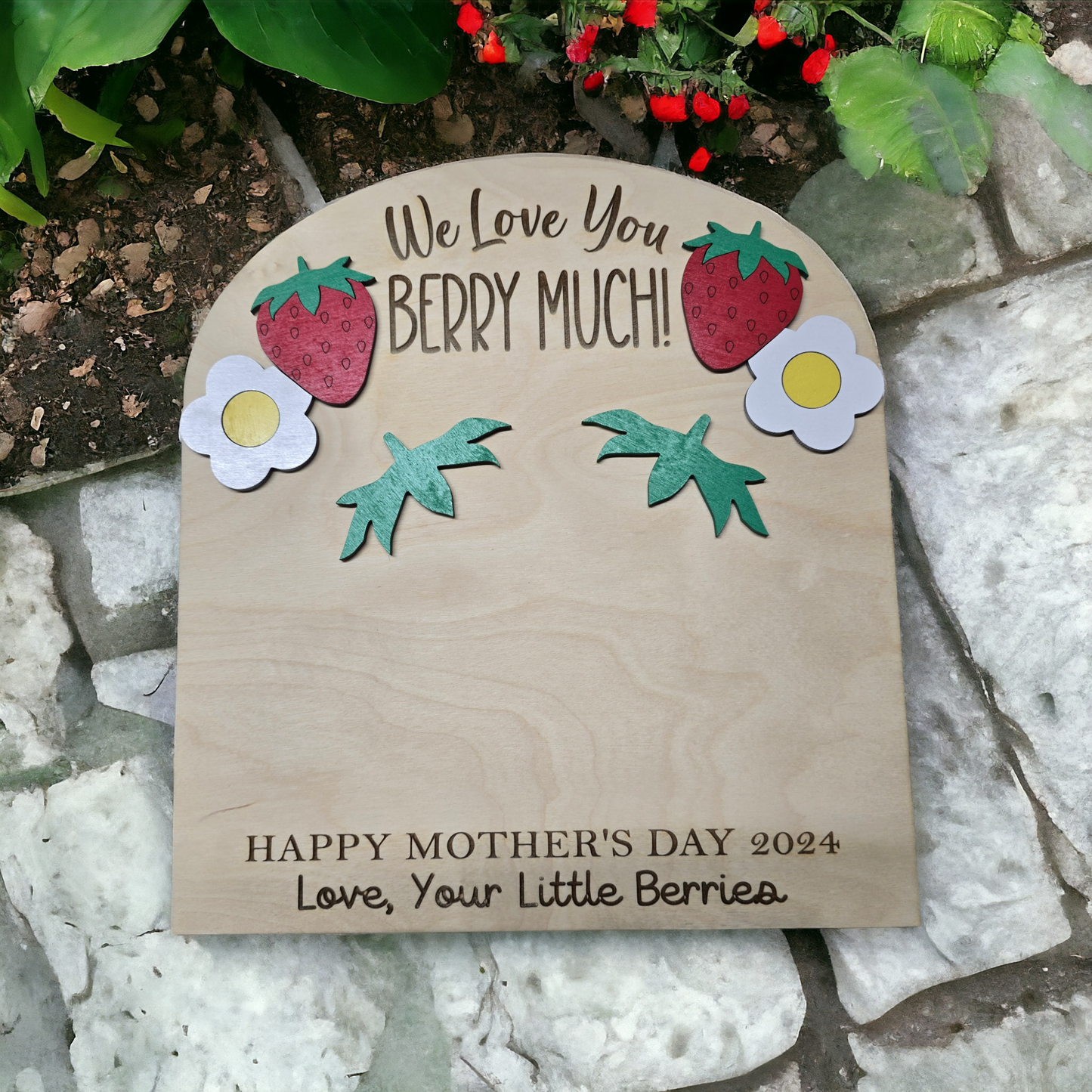 We (I) love you berry much
Can be from Your Little Berries, Little Berry
Or with kids names
Handprint sign personalized
