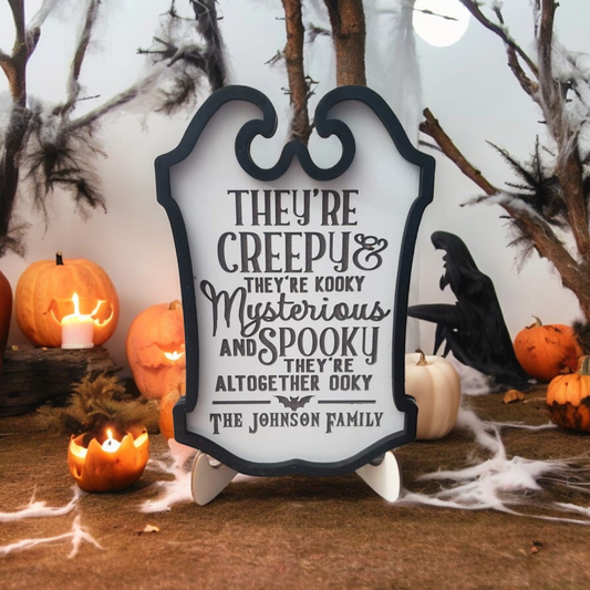 They're creepy Halloween Sign Personalized