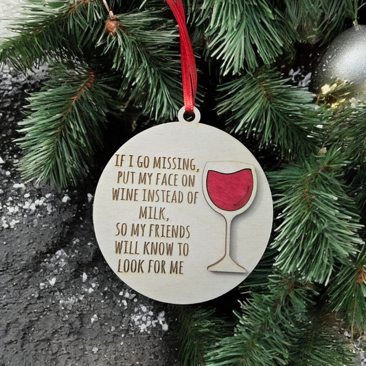 Christmas in July If I go missing wine Christmas Ornament