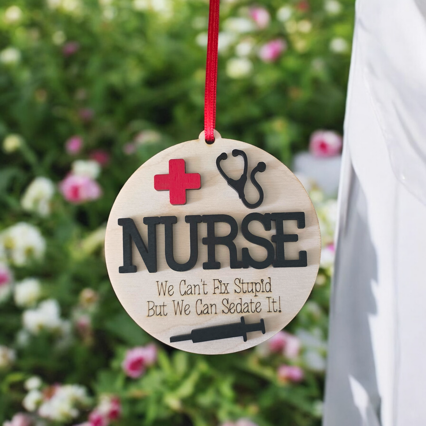 Nurse Christmas Ornament We can't fix stupid but we can sedate it