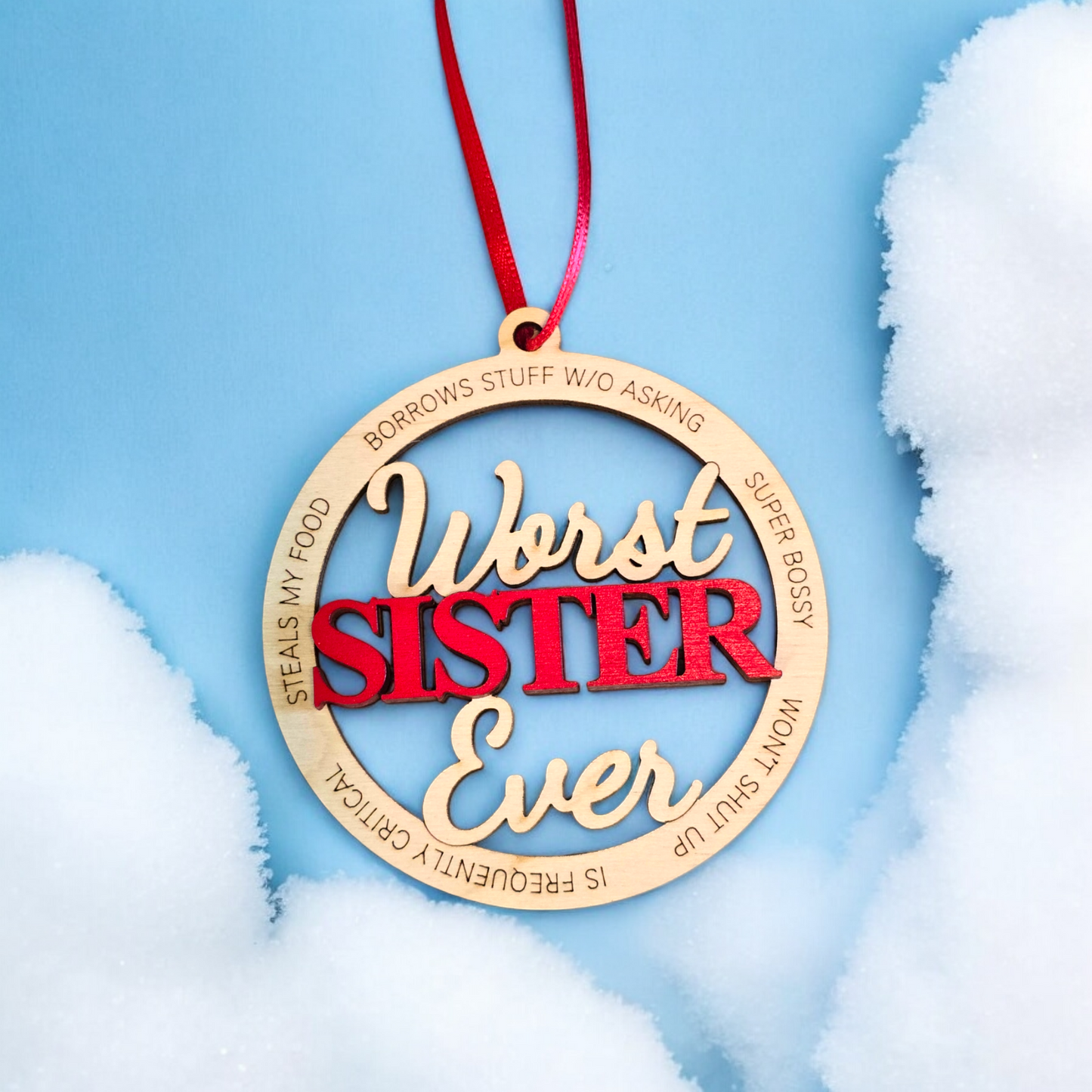 Worst Sister Ever Christmas Ornament