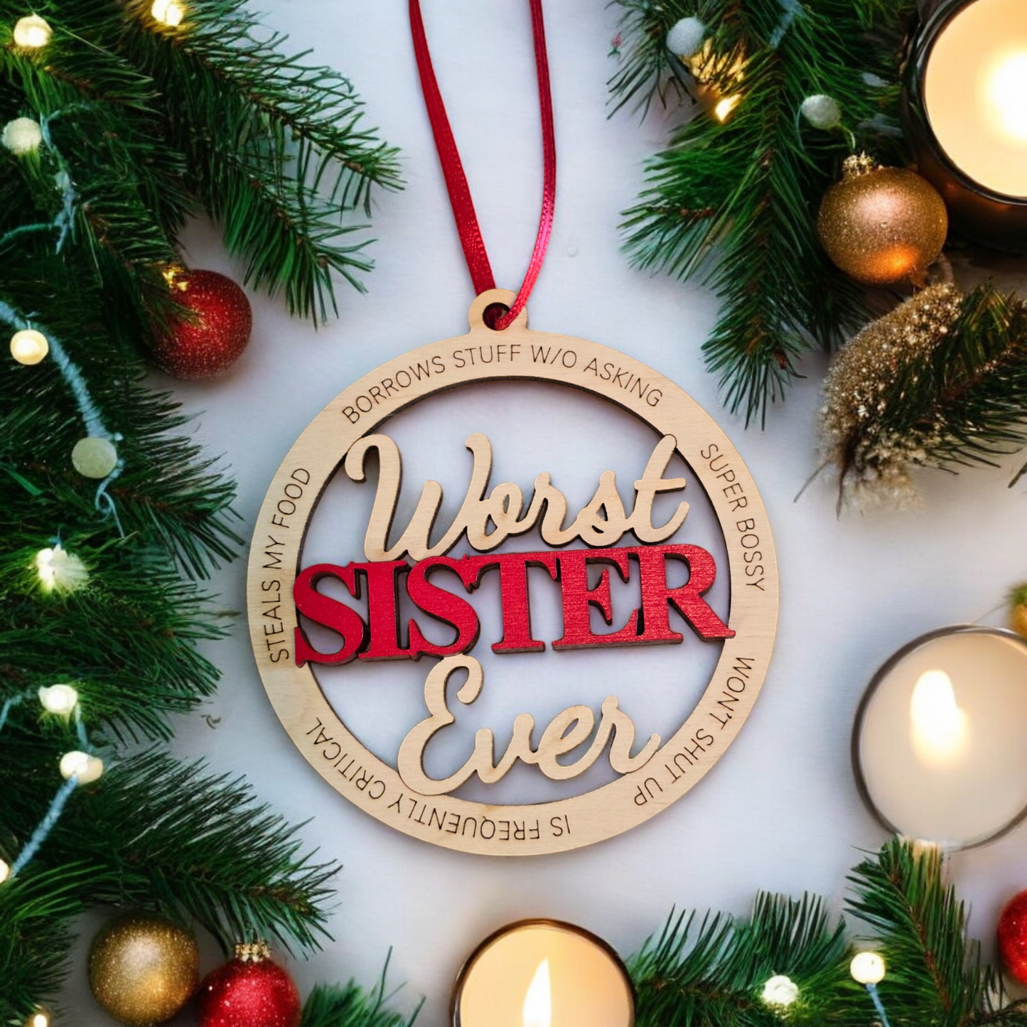 Worst Sister Ever Christmas Ornament