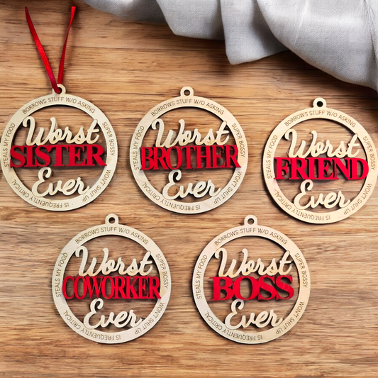 Worst Sister Ever Christmas Ornament