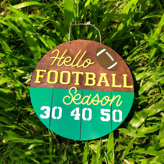 Hello Football Season 15" Sign