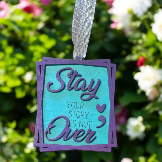 Stay your story is not over