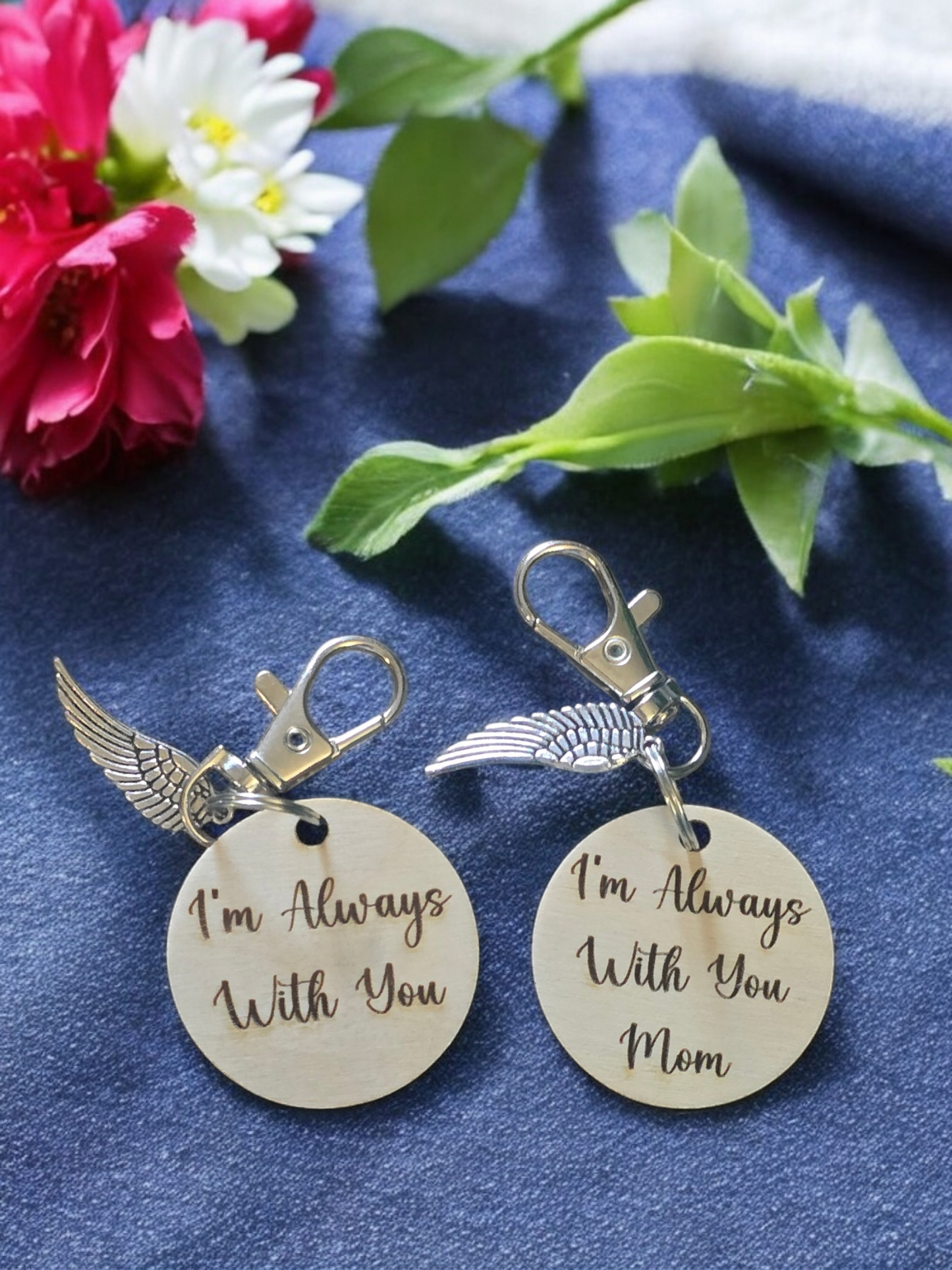 I'm always with you keychain Personalized