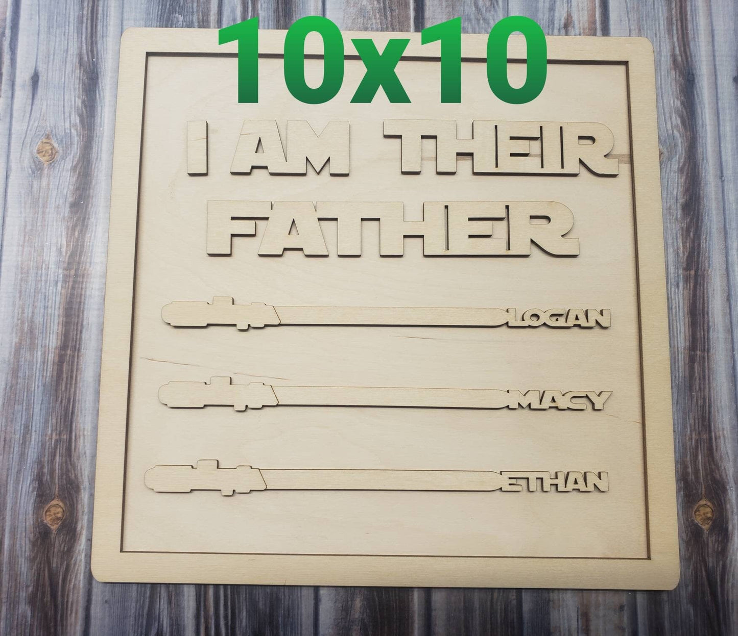 I am Their father DIY sign. UNFINISHED. Perfect for Father's Day Personalized light sticks
