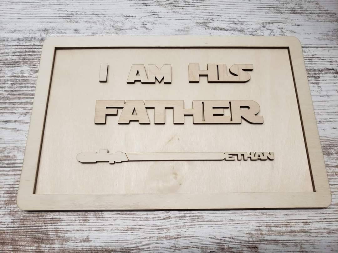 I am Their father DIY sign. UNFINISHED. Perfect for Father's Day Personalized light sticks