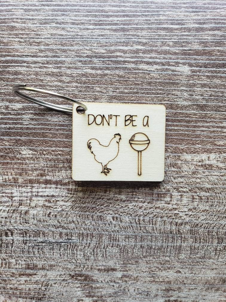 Wooden keychains sarcastic