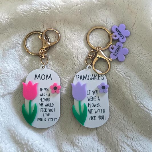 Keychain Mom If you were a flower we would pick you acrylic personalized
