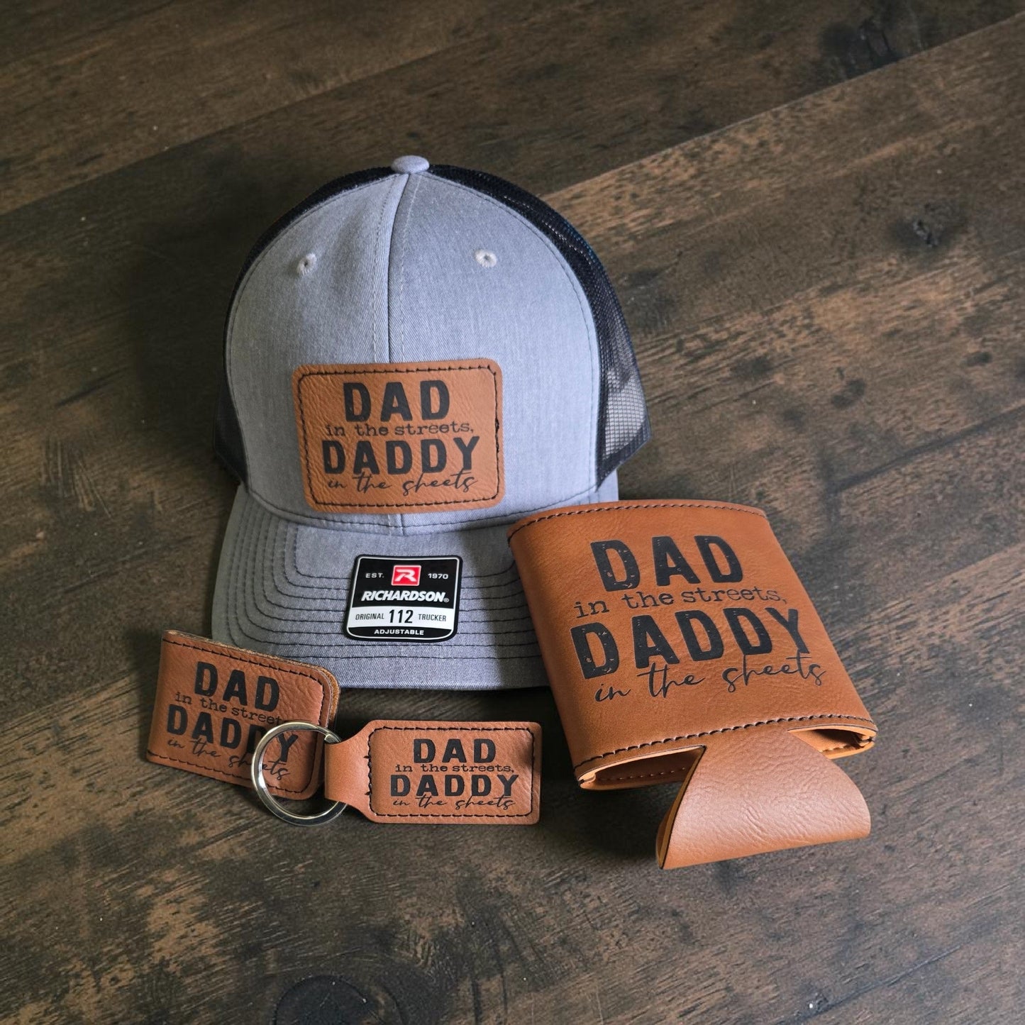 Father's Day bundle Dad in the streets, Daddy in the sheets Hat, koozie, money clip, keychain