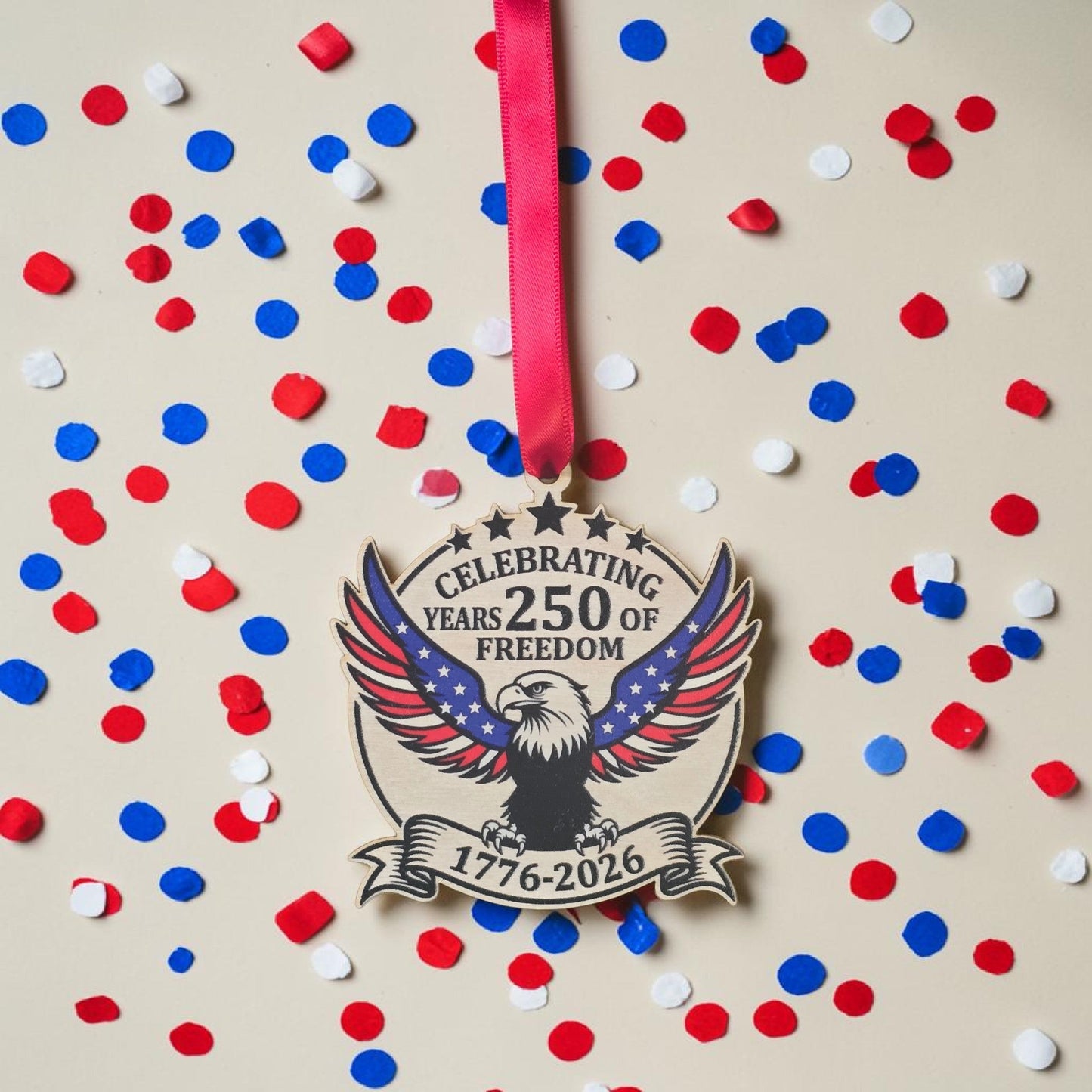 UV Printed Celebrating 250 years of freedom eagle ornament