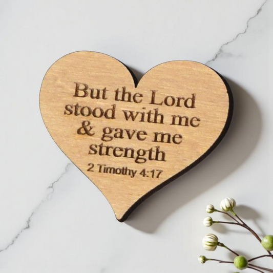 But the Lord stood with me & gave me strength small pocket token