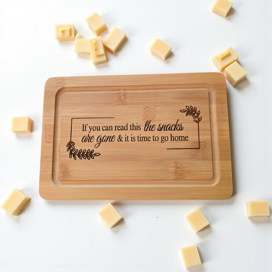 If you can read this the snacks are gone & it is time to go home Tray Bamboo cutting board
●Decoration only●
