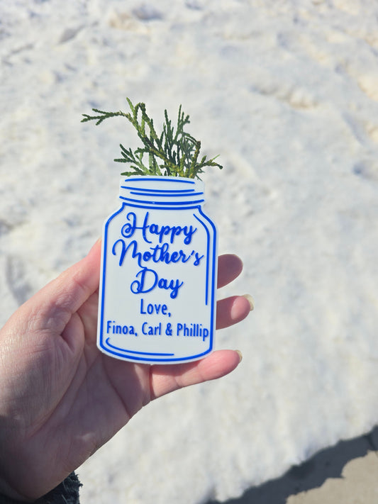 3D printed Happy Mother's Day Mason jar magnet flower holder personalized